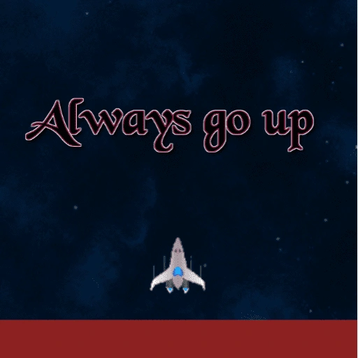 Always go up